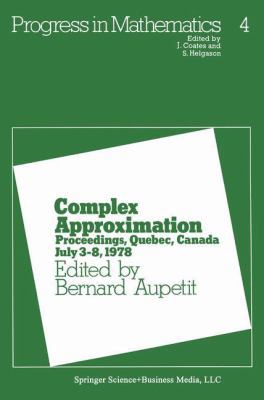 Complex Approximation: Proceedings, Quebec, Can... 081763004X Book Cover