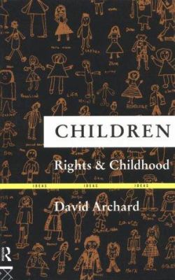 Children: Rights and Childhood 0415082528 Book Cover