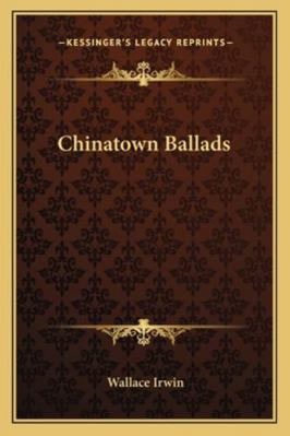 Chinatown Ballads 1163255289 Book Cover