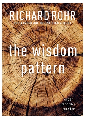 The Wisdom Pattern: Order - Disorder - Reorder 0281086613 Book Cover