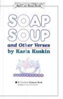 Soap Soup and Other Verses 0060235713 Book Cover