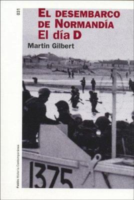 El desembarco de Normandía: El día D (Spanish E... [Spanish] 844931741X Book Cover