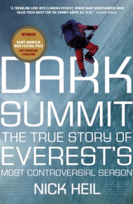 Dark Summit: The True Story of Everest's Most C... 0307356434 Book Cover