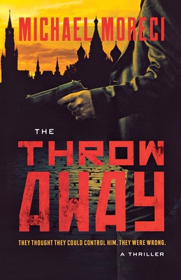 The Throwaway: A Thriller 1250823277 Book Cover