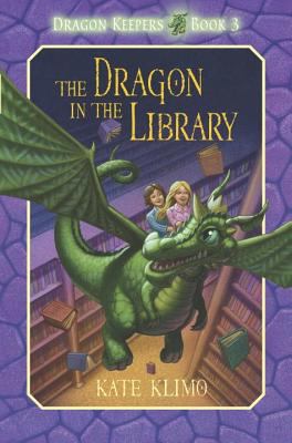 The Dragon in the Library (Dragon Keepers #3) 0375855912 Book Cover