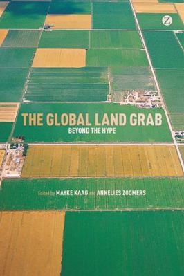 The Global Land Grab: Beyond the Hype 1552666662 Book Cover