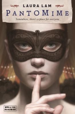 Pantomime: Micah Grey, Book 1 (Strange Chemistry) 190884437X Book Cover