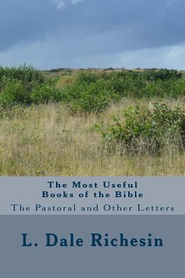 The Most Useful Books of the Bible: The Pastora... 1540398188 Book Cover