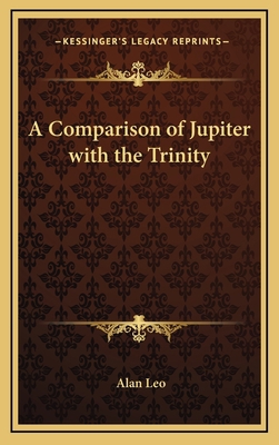 A Comparison of Jupiter with the Trinity 1168651549 Book Cover