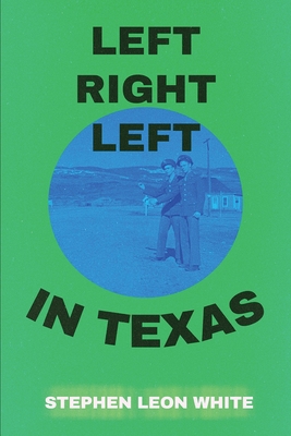 Left Right Left in Texas 196637383X Book Cover