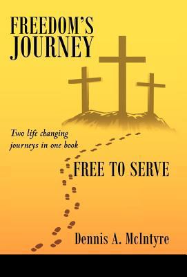 Freedom's Journey Free to Serve 1462036104 Book Cover