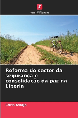 Reforma do sector da segurança e consolidação d... [Portuguese] 6208294258 Book Cover