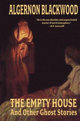 The Empty House and Other Ghost Stories 1557424381 Book Cover