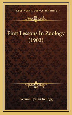 First Lessons in Zoology (1903) 1164788981 Book Cover