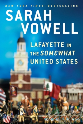 Lafayette in the Somewhat United States 0399573100 Book Cover