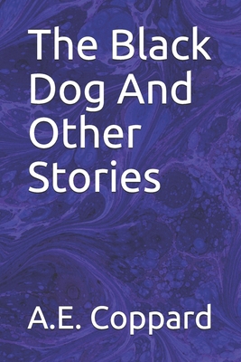 The Black Dog And Other Stories B088JFD4F1 Book Cover