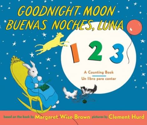 Goodnight Moon 123/Buenas Noches, Luna 123: A C... 0061173258 Book Cover
