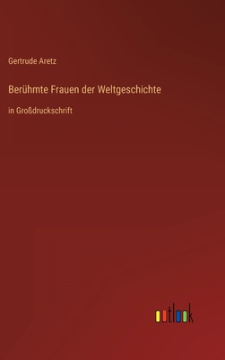 Berühmte Frauen der Weltgeschichte: in Großdruc... [German] 3368293036 Book Cover