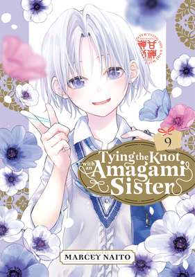 Tying the Knot with an Amagami Sister 9 B0D9GNS5KH Book Cover