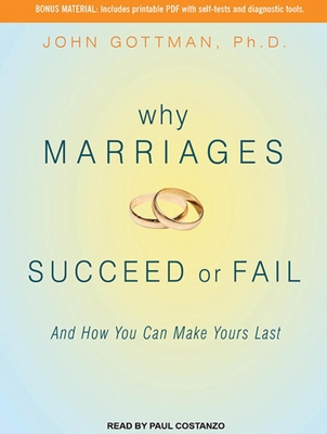 Why Marriages Succeed or Fail: And How You Can ... 1452636885 Book Cover