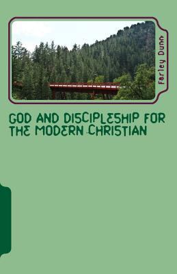 God and Discipleship for the Modern Christian V... 1500985635 Book Cover