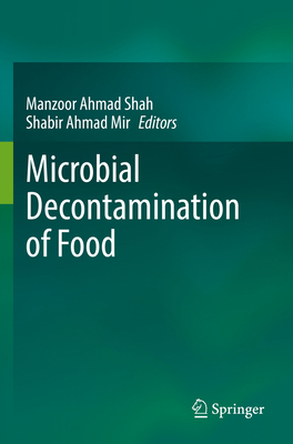 Microbial Decontamination of Food 9811951160 Book Cover