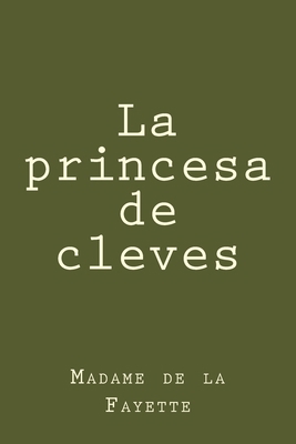 La princesa de cleves [Spanish] 1981596712 Book Cover