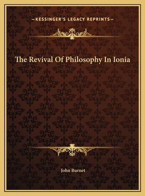 The Revival Of Philosophy In Ionia 1169471420 Book Cover