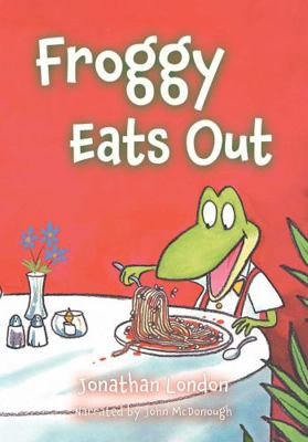Froggy Eats Out 1402585578 Book Cover