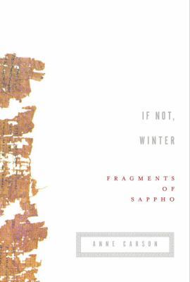 If Not, Winter: Fragments of Sappho 0375410678 Book Cover