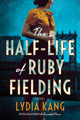 The Half-Life of Ruby Fielding 1542020085 Book Cover