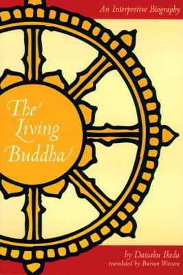 Living Buddha: Interpretive Biography 0834803224 Book Cover