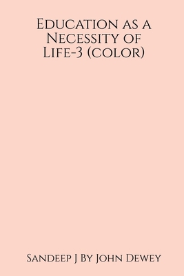 Education as a Necessity of Life-3 (color) 1639042490 Book Cover