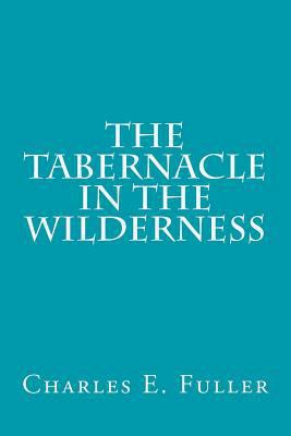 The Tabernacle in the Wilderness 1496137094 Book Cover
