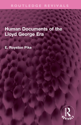 Human Documents of the Lloyd George Era 1032615125 Book Cover