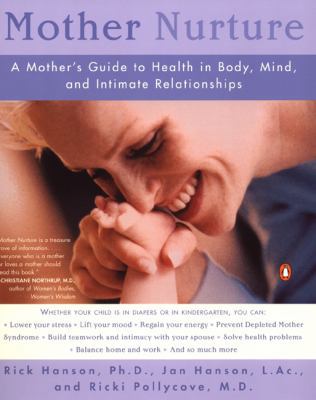 Mother Nurture: A Mother's Guide to Health in B... 0142000620 Book Cover