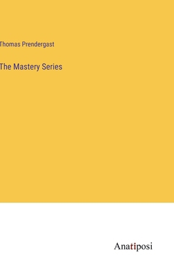 The Mastery Series 3382827735 Book Cover