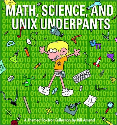 Math, Science, and Unix Underpants 0740791400 Book Cover