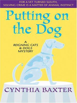 Putting on the Dog [Large Print] 1587248603 Book Cover