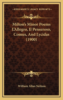 Milton's Minor Poems L'Allegro, Il Penseroso, C... 1167789954 Book Cover