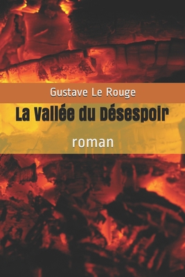 La Vallee Du Desespoir 1546975330 Book Cover