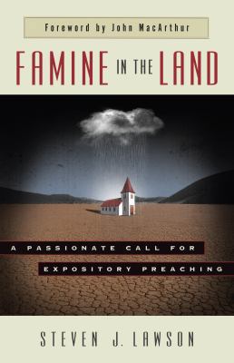 Famine in the Land: A Passionate Call for Expos... 080241818X Book Cover