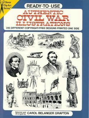 Ready-To-Use Authentic Civil War Illustrations:... 0486285111 Book Cover