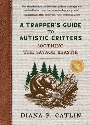 A Trapper's Guide to Autistic Critters B0DYVRD7ZJ Book Cover