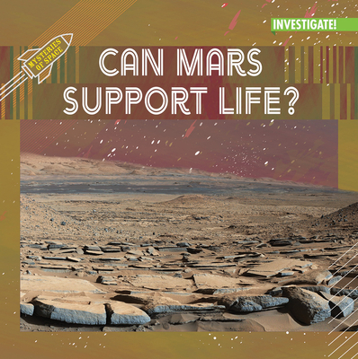 Can Mars Support Life? 1978532792 Book Cover