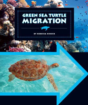 Green Sea Turtle Migration 1609736214 Book Cover