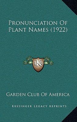 Pronunciation Of Plant Names (1922) 1169098150 Book Cover