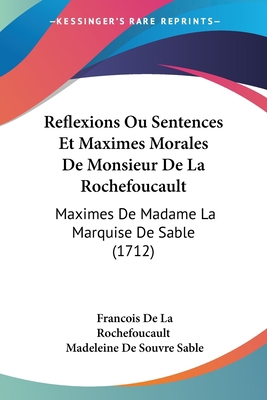 Reflexions Ou Sentences Et Maximes Morales De M... 1104653648 Book Cover