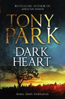 Dark Heart. by Tony Park 1742611133 Book Cover