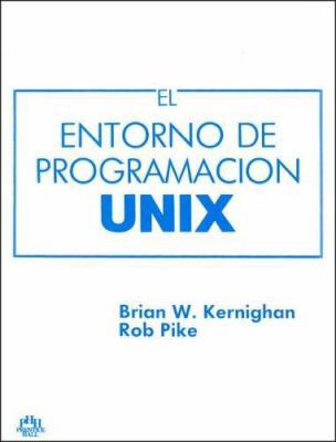 Unix Entorno de Programacion (Spanish Edition) [Spanish] 9688800678 Book Cover